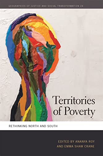 Territories of Poverty: Rethinking North and South (Geographies of Justice and Social Transformation, 24, Band 24) von University of Georgia Press